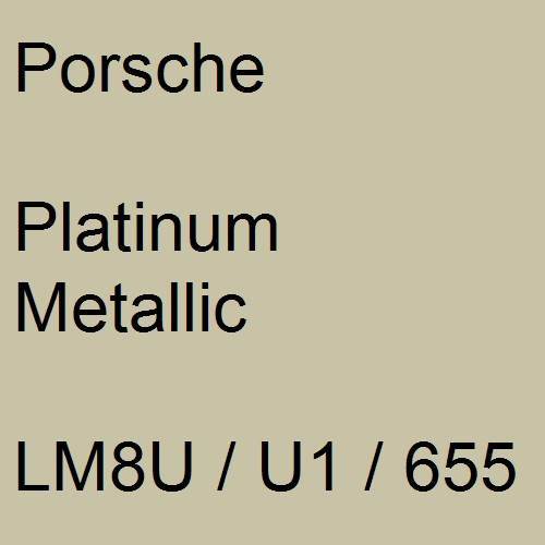 Porsche, Platinum Metallic, LM8U / U1 / 655.